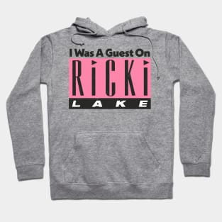 I Was A Guest On Ricki Lake / Vintage Look 90s Style Design Hoodie